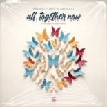 Perfect Pitch & Rocco - All Together Now (Strong Together) (Extended Mix)