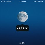 1 World X Ava Crown X Liquidfive - Lonely