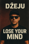 Dżeju - Lose Your Mind (Original Mix)