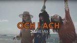 Sylwia Grzeszczak - Och i Ach (DAI Remix 2025)