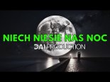 DAI - Niech Niesie Nas Noc (2025)