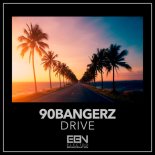 90bangerz - Drive