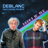 Deblanc Featuring Roubix - Heart in Two
