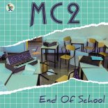 MC2 - End Of School (Mc2 Instrumental)