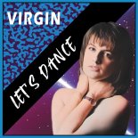 Virgin - Let's Dance (Dub Mix)