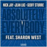 Nick Jay + Jean Luc + Geoff Sturre feat Sharon West - Absolutely Everybody (Nick Jay and Jean Luc Radio Edit)