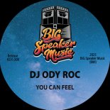 DJ Ody Roc - You Can Feel