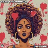 Save The Robots - Missing
