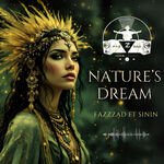 Fazzzad Feat. Sinin - Nature’s Dream