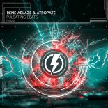 Rene Ablaze & Atropate - Pulsating Beats (Extended Mix)