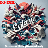 Dj-EviL - Summertime (Reworked)