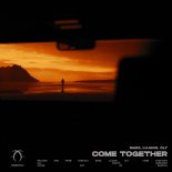 MAR5, LUJANO & Oly - Come Together