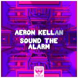 Aeron Kellan - Sound the Alarm (Extended Mix)