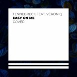 Tennebreck feat. Veroniq - Easy On Me (Cover) (Extended Mix)