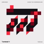 ADRIANNA - Shake The Underground (Original Mix)