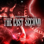 Oddymatt - The Last Second (Original Mix)