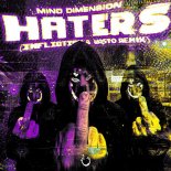 Mind Dimension - Haters (Infliction & Vasto Remix)