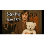 Ejaje -  Biały Miś 1977