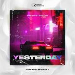 The Bestseller - Yesterday (Original Mix)
