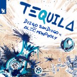 DIEGO SAN DIEGO & Alec Monopoly - Tequila (Original Mix)