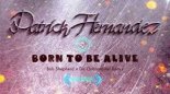 Patrick Hernandez - Born To Be Alive (Bob Shepherd x Da Clubbmaster Remix)