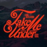 Luke Alexander & Stefi Novo - Take Me Under