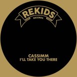 Cassimm - I'll Take You There (Club Mix Instrumental)