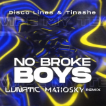 Disco Lines & Tinashe - No Broke Boys (LUNATIC X MATIOSKY REMIX)