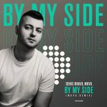 Denis Bravo & MKVG - By My Side (Mkvg Remix)