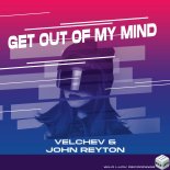 Velchev - Get Out Of My Mind