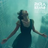 Pavel Khvaleev, PARAFRAME feat. Haley Johnsen - Feel It Now