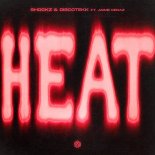 Shockz & Discotekk ft. Jaime Deraz - Heat (Original Mix)