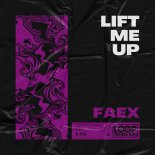FAEX - Lift Me Up (Extended Mix)