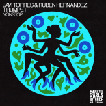 Javi Torres, Ruben Hernandez Trumpet - Nonstop (Extended Mix)