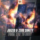 Juized & Zero Sanity - From Ash To Dust (Extended Mix)