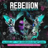 Bloodlust - The Underground Network (Official Rebellion Indoor 2025 Anthem) (Extended Mix)