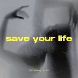 Tim Savey & Ro - Save Your Life