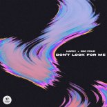 Hafex & Niki Four - Don't Look for Me