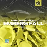 HTMN feat. Monohamlett - Embers Fall