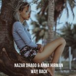 Nazar Drago & Anna Hirman - Way Back