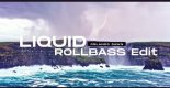 Liquid - Orlando Dawn 2k25 (Rollbass Edit)