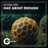 Richard Grey - Had About Enough (Funky Tribal Mix)