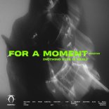 Rasster - For A Moment (Nothing Else Is Real)