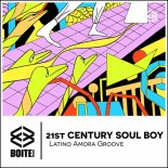 21st Century Soul Boy - Latino Amora Groove