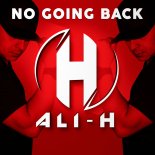 Ali-H - No Going Back