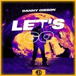 Danny Gibson - Let's Go