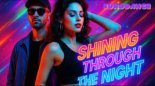 ExploradorTuga EuroMusic - Shining Through the Night (KalashnikoFF Mix)
