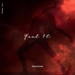 Rainshow - Feel It (Let's Deep Remix)