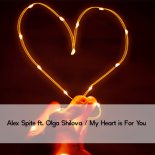 Alex Spite & Olga Shilova - My Heart Is For You (Original Mix)