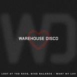 Mike Balance, Lost at the Rave - Want My Luv